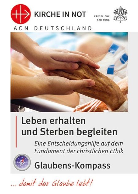 Glaubens-Kompass - „Leben erhalten und Sterben begleiten”