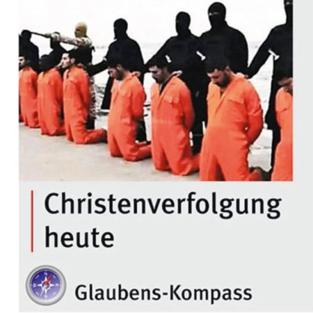 Glaubens-Kompass „Christenverfolgung heute”