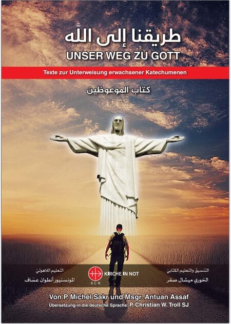 Unser Weg zu Gott - <br />Texte zur Unterweisung von Katechumenen (dt.-farsi)