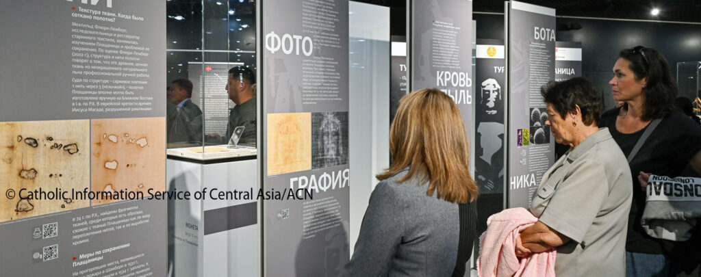 Kasachstan: KIRCHE IN NOT unterstützt Ausstellung über das „Turiner Grabtuch“